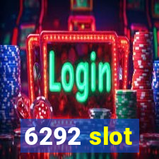 6292 slot